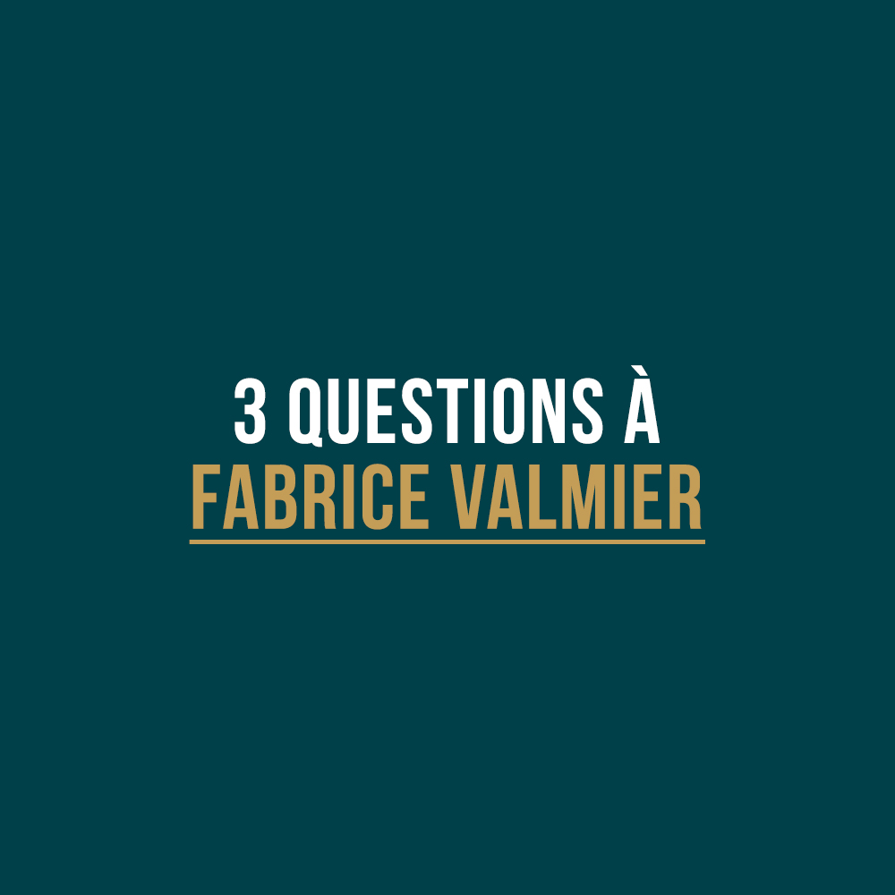 3 question à Fabrice Valmier